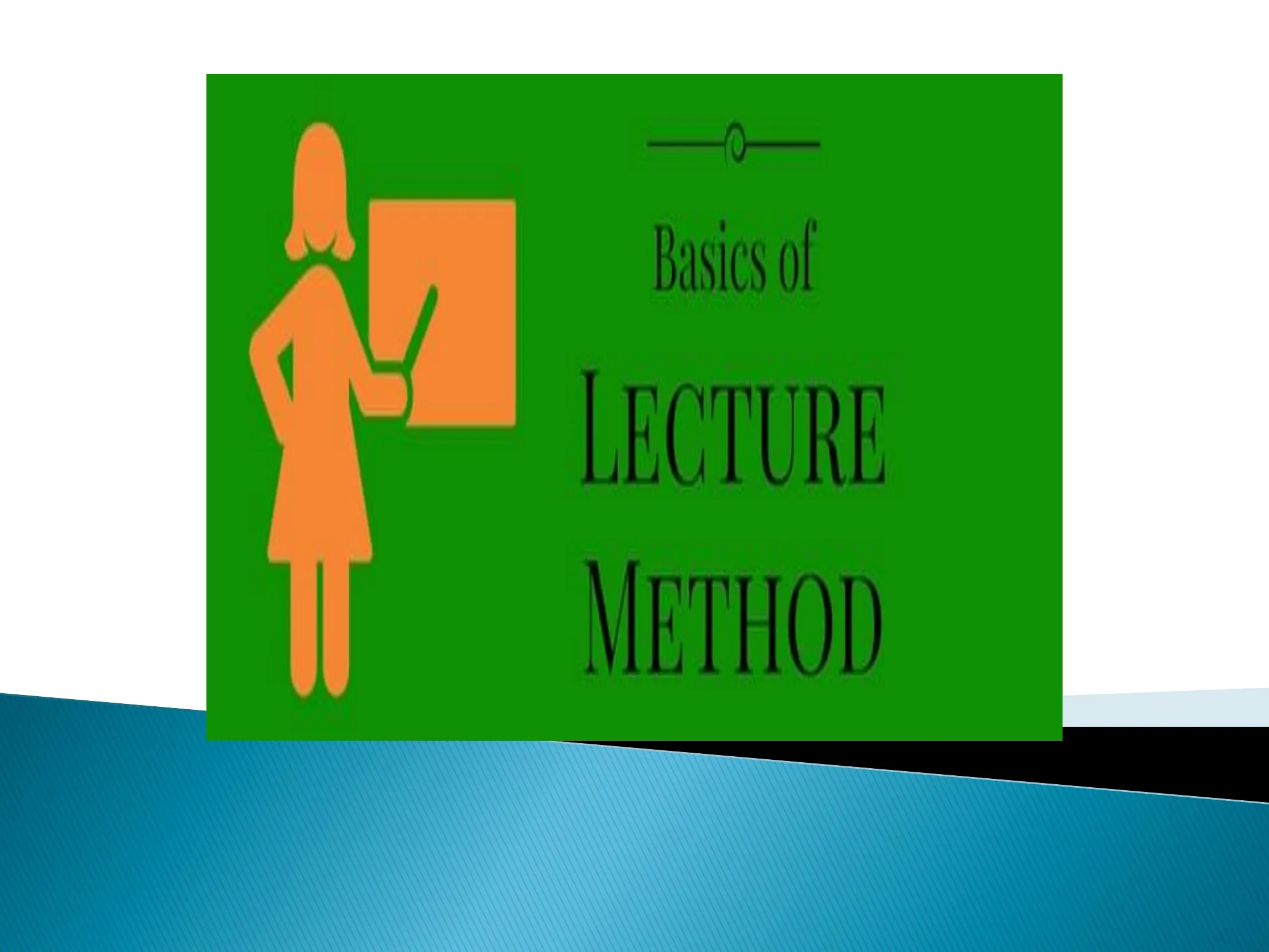 Basics of Lecture Method, page 1